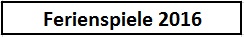 Ferienspiele 2016